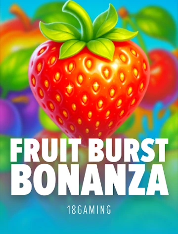 Fruit Burst Bonanza slot by 18Gaming at RichPrize Casino